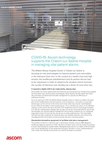 COVID-19
Ascom technology supports 
Chalon-sur-Saône Hospital in managing 
vital patient alarms