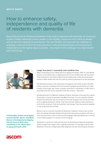 How to enhance safety,
independence and quality of 
life of residents with dementia.