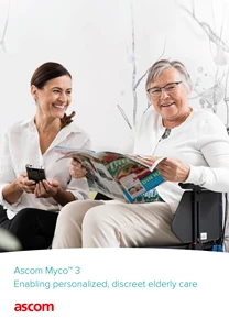 Ascom Myco™ 3 Enabling personalized, 
discreet elderly care